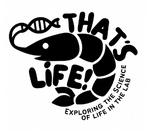 6/24 - 6/28 That's Life: Exploring the Science of Life in the Lab (entering 5th - 7th)